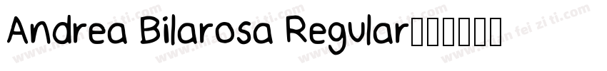 Andrea Bilarosa Regular字体转换